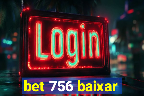 bet 756 baixar